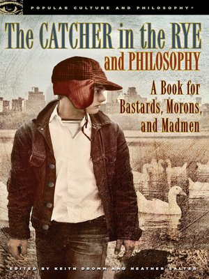 cover image of The Catcher in the Rye and Philosophy